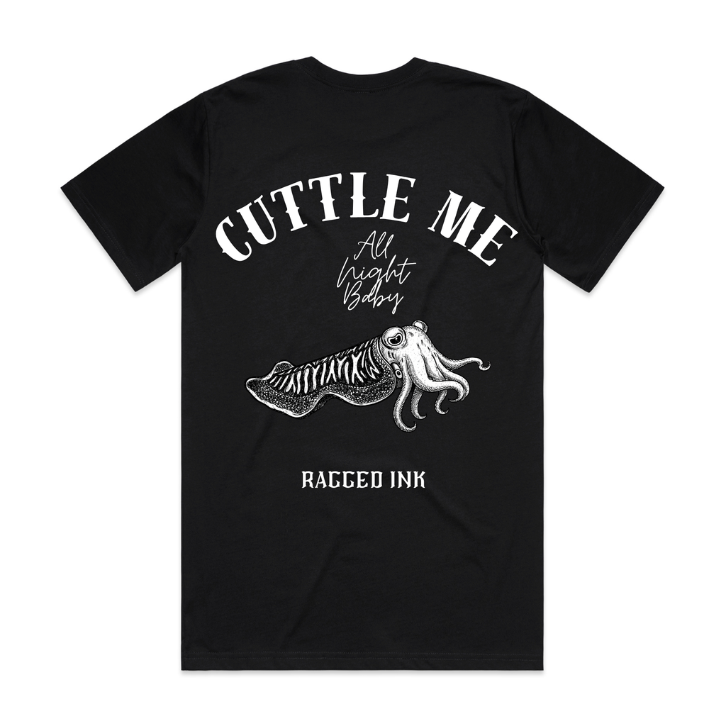 "Cuttle me all night baby" - Cuttle Fish Artisan T shirt