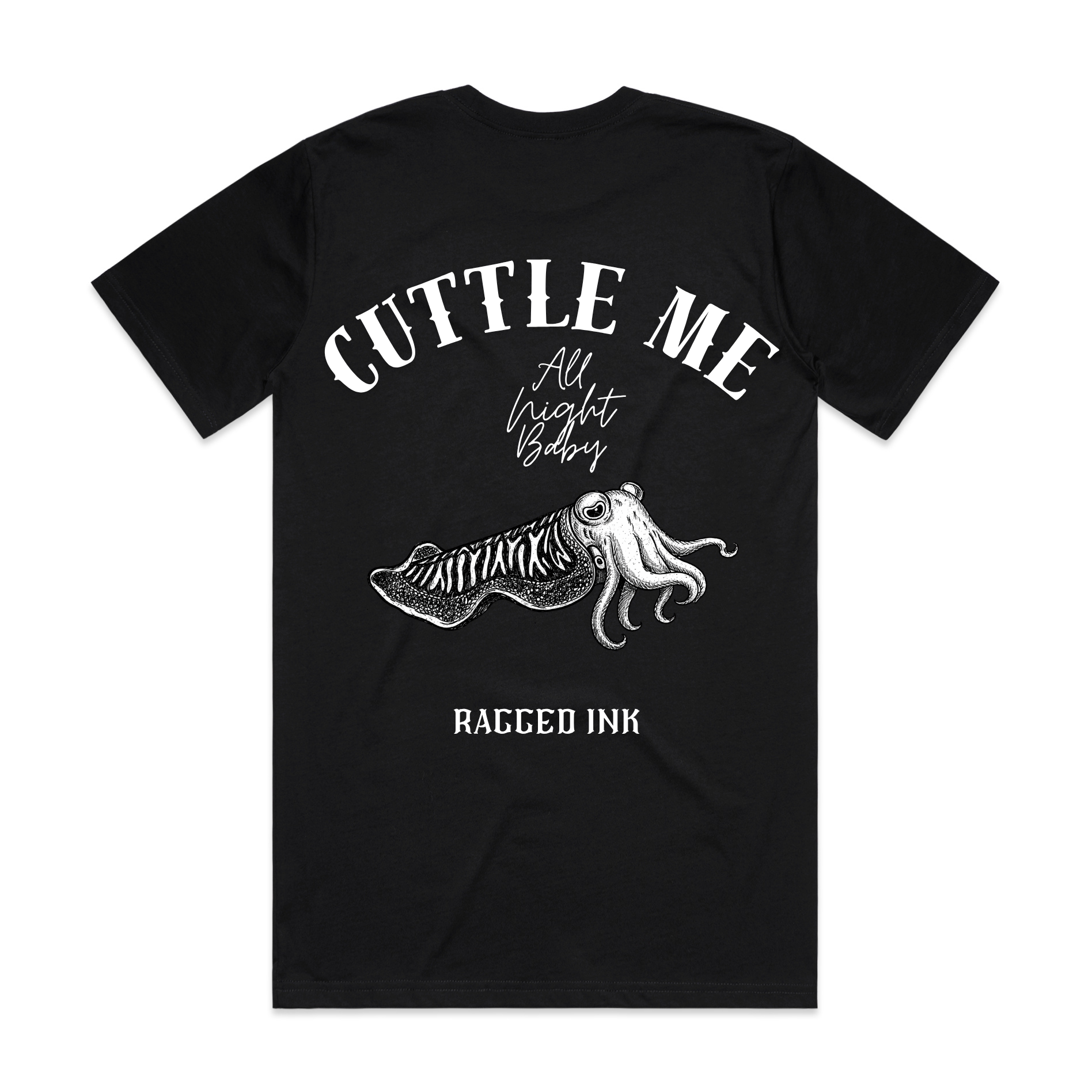 "Cuttle me all night baby" - Cuttle Fish Artisan T shirt