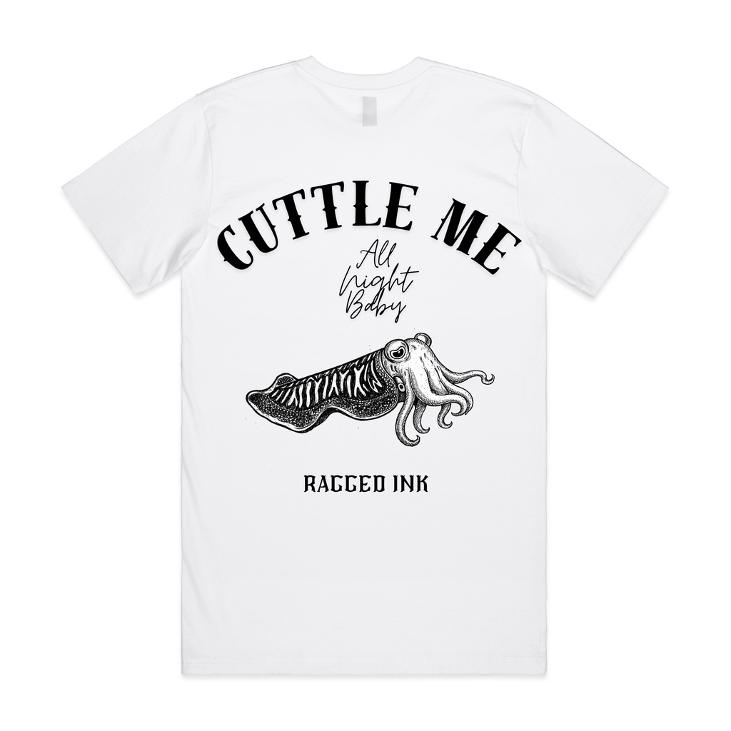 "Cuttle me all night baby" - Cuttle Fish Artisan T shirt
