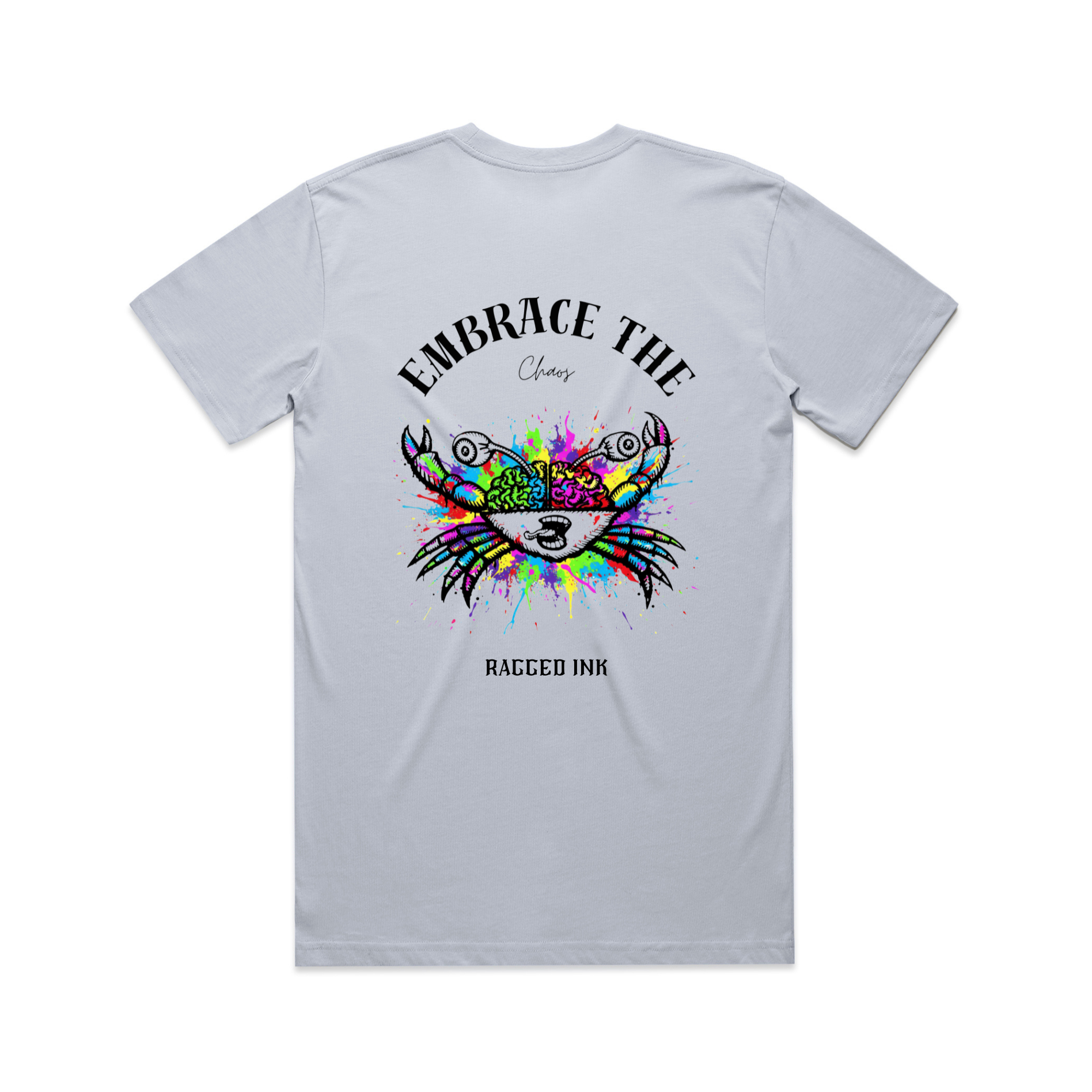 Embrace the Chaos Crab Colorful T Shirt