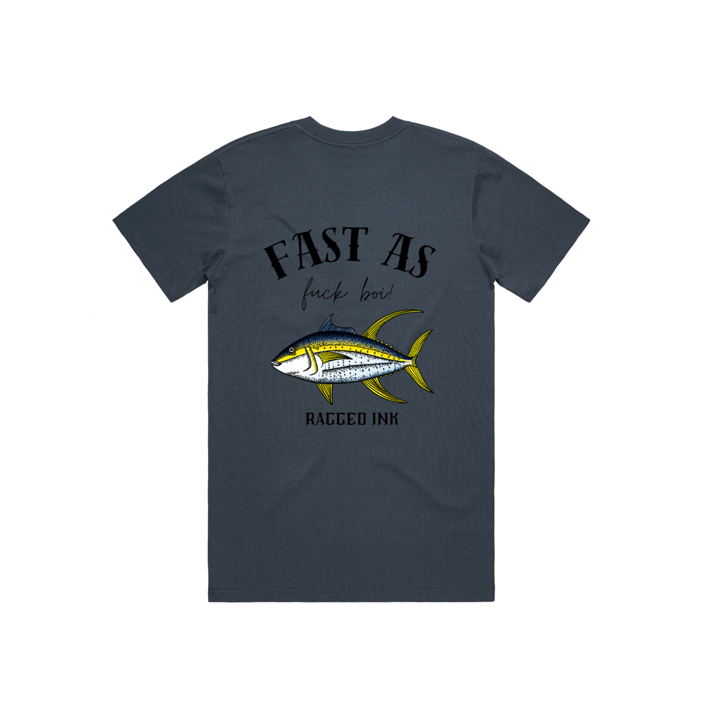 Fast as Fuck - Yellow Fin Tuna T shirt