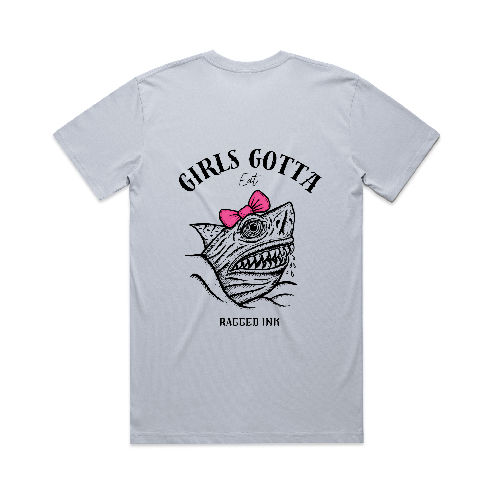 "Girls Gotta Eat" - Great White Shark Tee