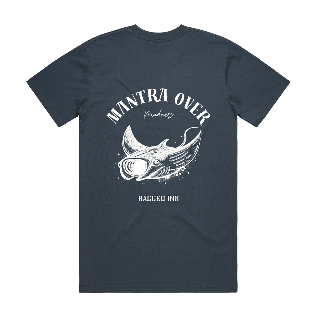 Mantra Over Madness - T shirt