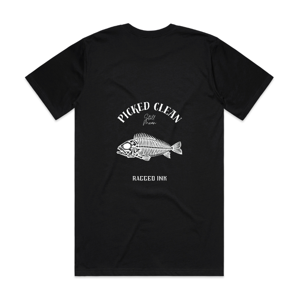 Picked Clean Still Mean - T Shirt