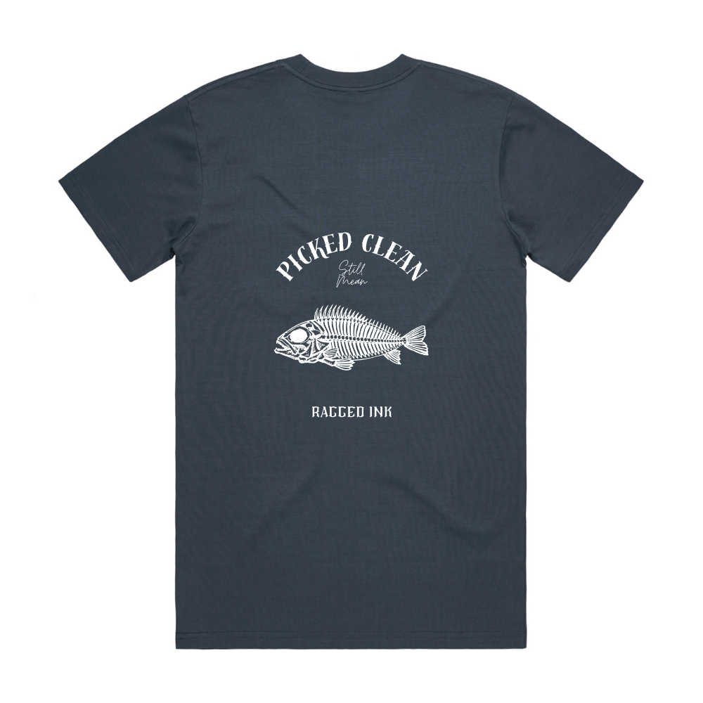 Picked Clean Still Mean - T Shirt