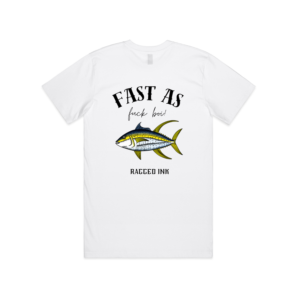 Fast as Fuck - Yellow Fin Tuna T shirt