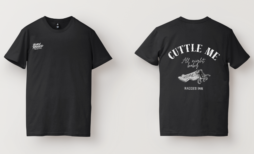 "Cuttle me all night baby" - Cuttle Fish Artisan T shirt