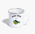 Mahi Mahi - Enamel Camping Mug